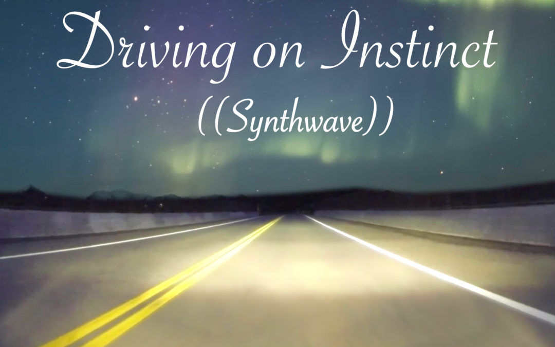 Driving on Instinct (Synthwave)
